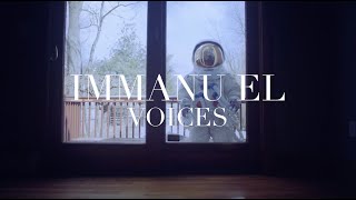 Immanu El - Voices (Official Video)