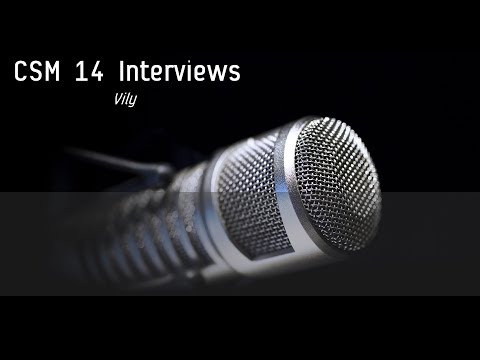 CSM 14 Interviews - Vily
