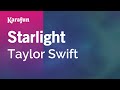 Starlight - Taylor Swift | Karaoke Version | KaraFun