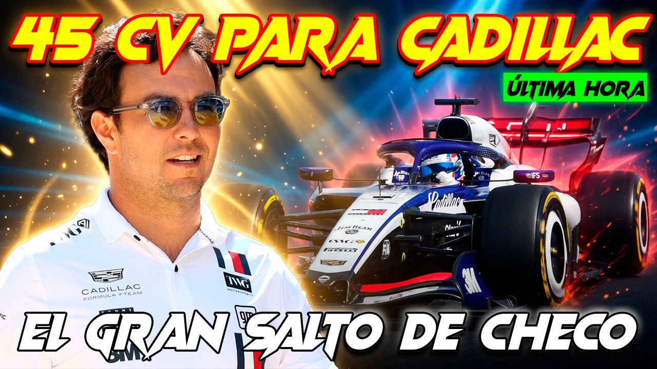 EL GRAN SALTO DE CHECO, LLEGAN 45 CV MÁS PARA CADILLAC F1 Y UN MANEJO DE ENERGÍA MÁS SENCILLO