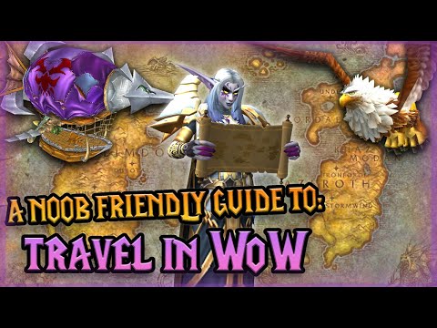 World of Warcraft Beginners Guide How to Travel in WoW | Portals, Boats, Flight Paths, Hearthstones