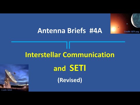 Antenna Briefs #4 - Interstellar Communication and SETI (Revised)