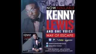 Kenny Lewis and One Voice Album Snippets(The Way of Escape)