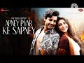 Apney Pyar Ke Sapney Stebin Ben Heer Achhra