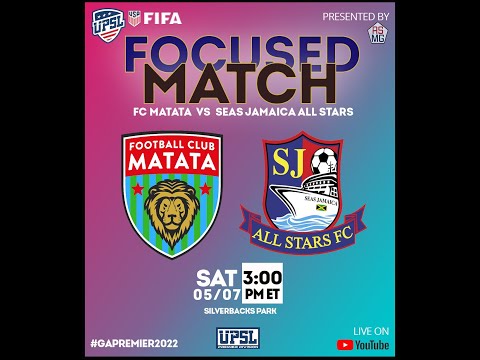 UPSL Georgia Premier Division Focused Match - FC Matata vs Seas Jamaica All Stars