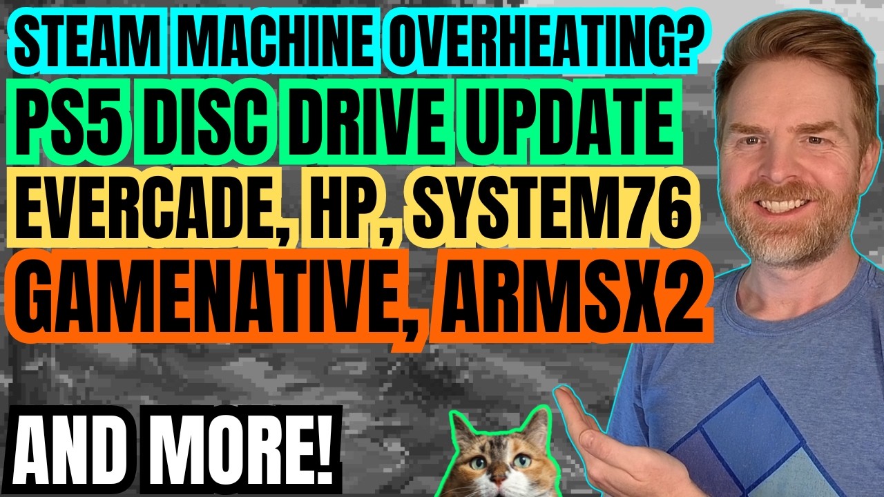 Steam Machine Overheating Issues, PS5 Disc Drive Update, Windows Emulation on Android and more