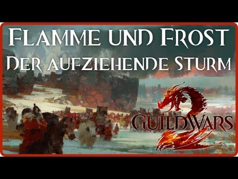 Guild Wars 2 - Flamme und Frost #2 - Der aufziehende Sturm