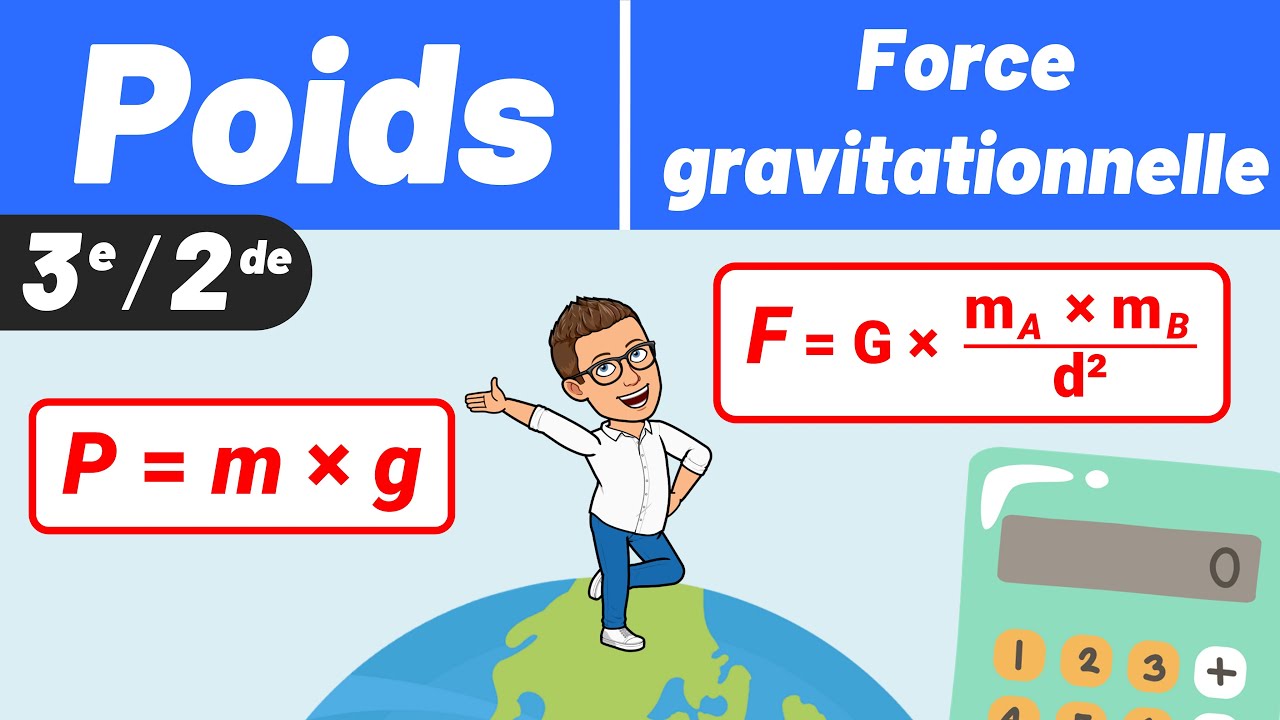 FORCE GRAVITATIONNELLE &amp; POIDS 🎯 Quelles différences ? 💪 3e | Seconde | Physique