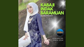 Download lagu Kabaji Indak Baramuan mp3 Download lagu Kabaji Indak Baramuan mp3