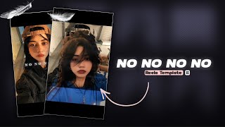 Download lagu Trending ‘NO NO NO NO’ Reel Template Tutorial In CapCut | Rahul Royzzz mp3