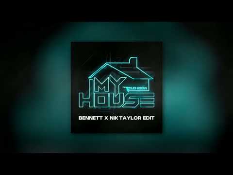 Flo Rida - My House (Bennett x Nik Taylor Edit)
