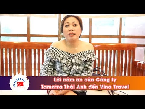 Lời cảm ơn của Công ty Tamatra Thái Anh đến Vina Travel