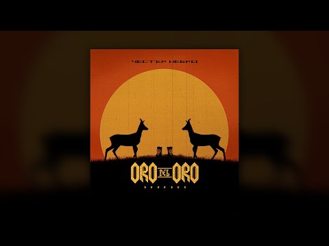 Честер Небро - ORO DEL ORO (альбом, 2022)