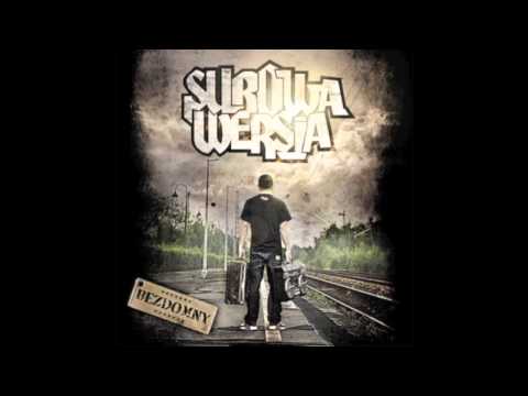 SUROWA WERSJA - WSZYSTKO BĘDZIE DOBRZE (prod. by Drumkidz) 2013