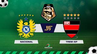 NARRAÇÃO | NACIONAL x TREM DO AMAPÁ - 26.03.2026