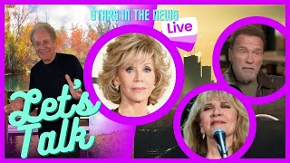 Jane Fonda and Stevie Nicks Today - Tips For Mental Health