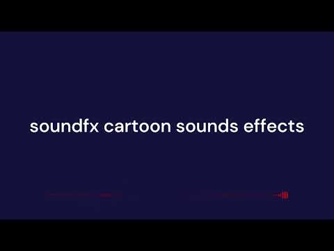 soundfx cartoon sounds effects