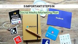 5 Important Steps In Social Media Marketing Plan