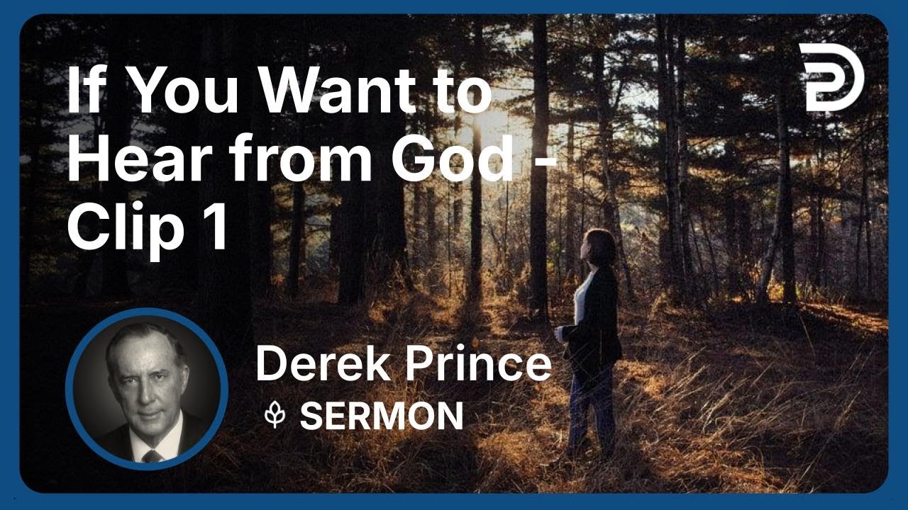 If You Want to Hear from God - Part 1 (1:1)