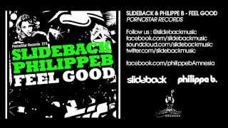 Slideback & Philippe B - Feel Good (original mix)