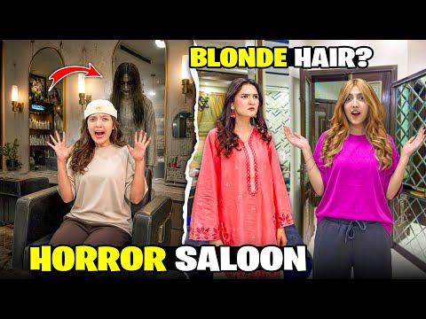 Spent the Night at a Horror Salon😰🧟‍♀️Zainab Ny Hair Blonde Karwa Liya🤩😱Dar Sy Bura Haal😭|Sistrology