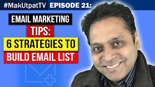 MakUtpatTV Episode 21: eMail Marketing Tips (What and How)- 6 Strategies to Build eMail List