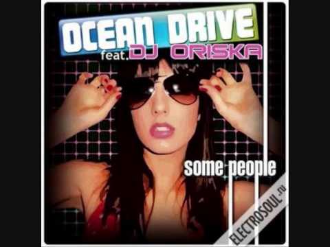 Ocean Drive feat. Dj Orsika - Some People (Radio Edit)