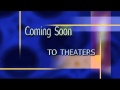 Coming Soon To Theaters
