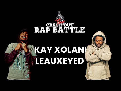 Kay Xolani vs Leauxeyed