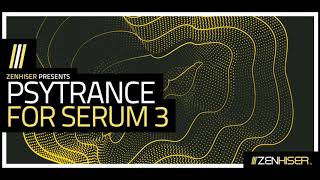 Video thumbnail for Psytrance For Serum 3 || Turbocharge Xfer Serum With Psy Sounds by Zenhiser Samples