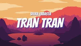 SFERA EBBASTA - TRAN TRAN (Testo/Lyrics)
