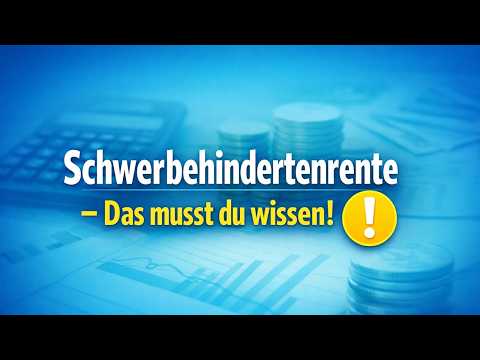 Früher in Rente mit Schwerbehinderung - Das musst du 2026 wissen!