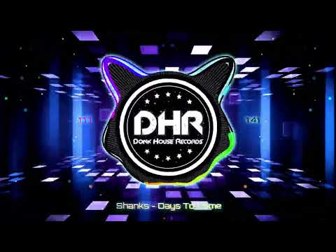 Shanks - Days To Come - DHR