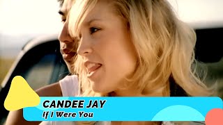 Candee Jay – If I Were You