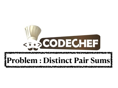 Distinct Pair Sums Problem Code Chef Daily Coding Problem Java Code