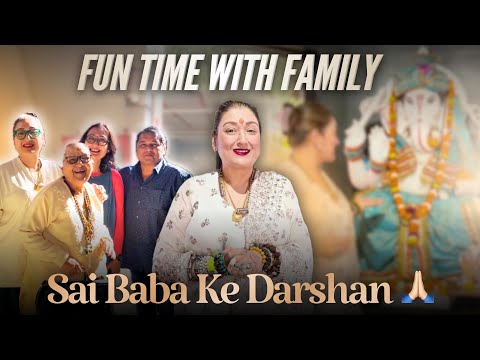 Fun Time With Family | Sai Baba K Darshan🙏🏻 | @SunitaAhujaofficial
