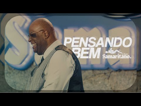 Pensando Bem | Italo Ribeiro | O Bom Samaritano