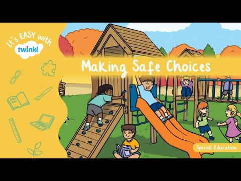 Making Safe Choices | Personal Safety for Kids | It's Easy With Twinkl |  Twinkl USA