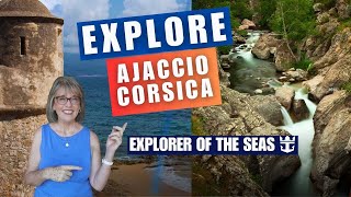 Explore AJACCIO, CORSICA | Prunelli Gorges and More! | Explorer of the Seas
