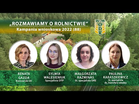 "Rozmawiamy o rolnictwie" odc. 88 - Kampania wnioskowa 2022