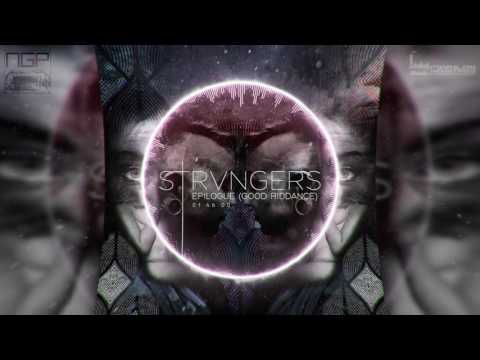 Strvngers - Epilogue (Good Ridance)