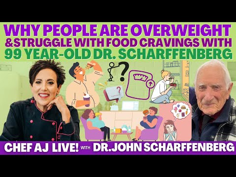 Why People Are Overweight & Struggle With Food Cravings with 99 Year-Old Dr.John Scharffenberg, M.D.