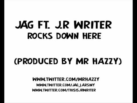 Jag Ft. J.R Writer - Rocks Down Here (Produced by Mr Hazzy)