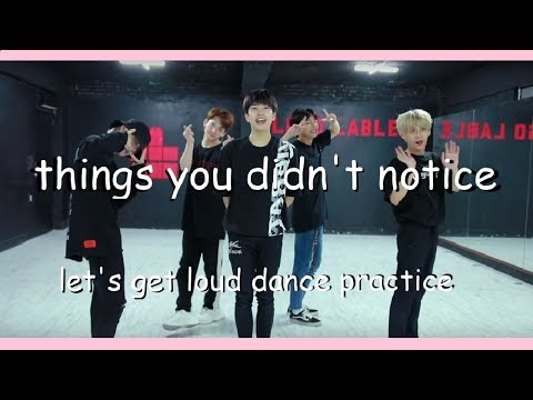 things you didn't notice in we in the zone let's get loud dance practice