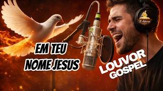 EM TEU NOME JESUS, ADORAÇÃO PROFUNDA