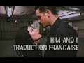 G-Eazy ft. Halsey - Him and I (Traduction française)