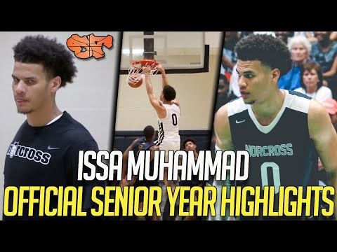 ISSA MUHAMMAD OFFICIAL SENIOR YEAR HIGHLIGHTS