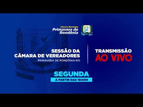 34º SESSÃO ORDINÁRIA CÂMARA DE PRIMAVERA DE RONDÔNIA