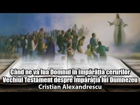 Cand Ne Va Lua Domnul In Imparatia Cerurilor * Vechiul Testament Despre Imparatia Lui Dumnezeu