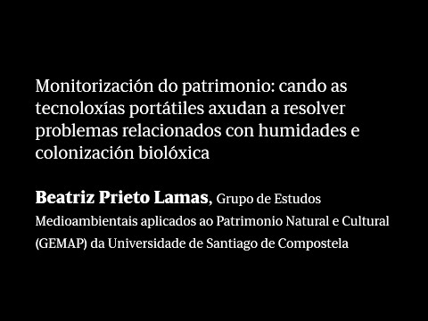 Vídeo: Monitorización do patrimonio: cando as tecnoloxías portátiles axudan a resolver problemas relacionados con humidades e colonización biolóxica
